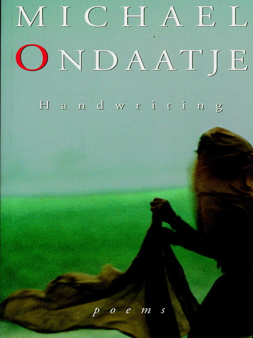 Title details for Handwriting by Michael Ondaatje - Available